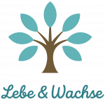 Lebe & Wachse